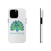 Stop Peacocking Me white tough Phone Cases