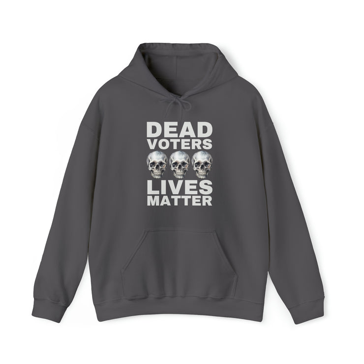 Dead Voters Lives Matter unisex Blend™ Hooded Sweatshirt