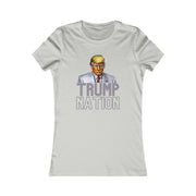 Trump Nation Women's Favorite Tee