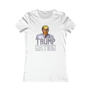 Trump Nation Women's Favorite Tee