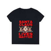 Santa Claus Lives Matter Christmas Red ladies' V-Neck T-Shirt