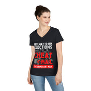 Best way to win elections Cheat by Mail The Democrat Way ladies' V-Neck T-Shirt