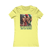 Why can't the world just get along middle east Women's Favorite Tee