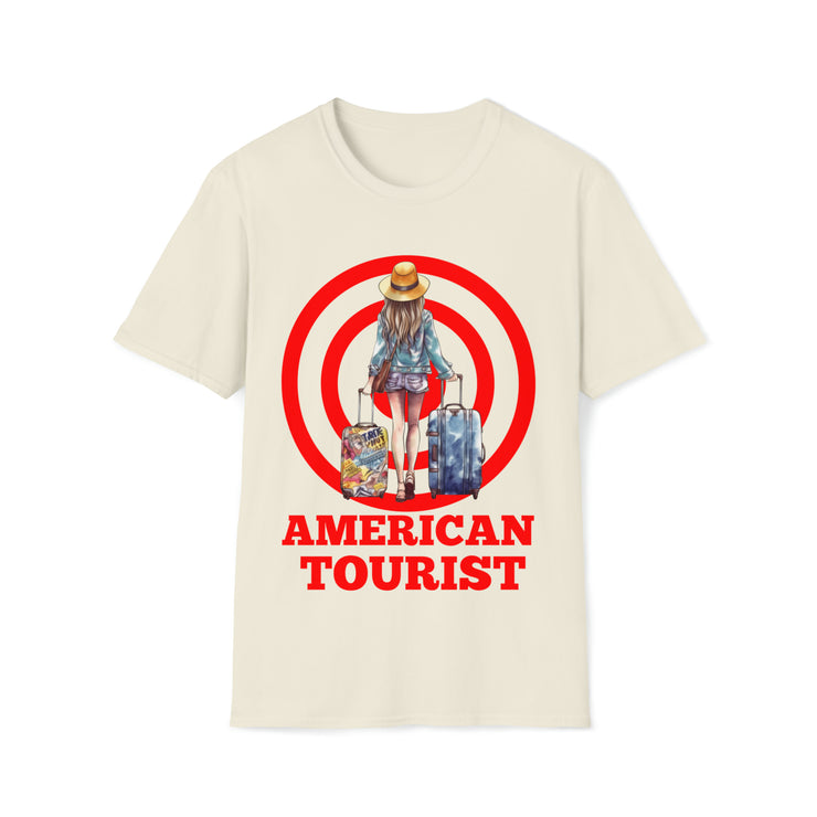 American Tourist Female worth a billon dollars Unisex Softstyle T-Shirt