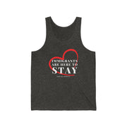 Immigrants are here to stay Unisex Jersey Tank