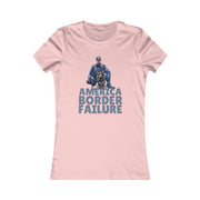 America Border Failure Women's Favorite Tee