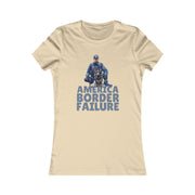 America Border Failure Women's Favorite Tee