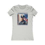 Fund Police Women's Favorite Tee