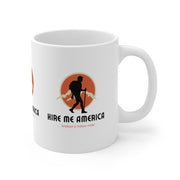 Hire Me America Ceramic Mug 11oz