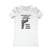 Gun safety is a lifelong commitment Point guns down women's Favorite Tee