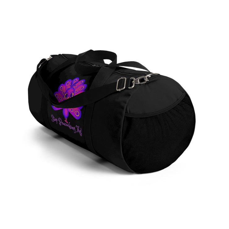 Stop peacocking me purple/black duffel bag