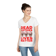 Halloween Dead Voters Lives Matter hot red  ladies' V-Neck T-Shirt