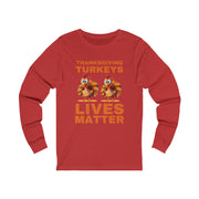 Thanksgiving Turkeys Lives Matter Orange unisex Jersey Long Sleeve Tee