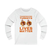 Thanksgiving Turkeys Lives Matter Orange unisex Jersey Long Sleeve Tee