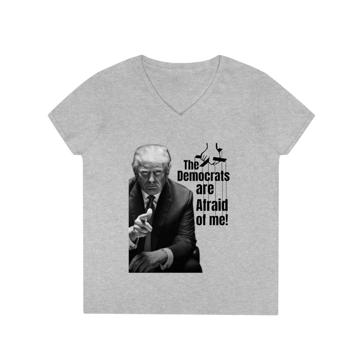 Democrats are afraid of me (Trump) V-Neck T-Shirt