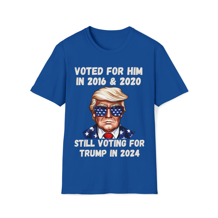 Voted for him 2016 & 2020 still voting for Trump in 2024 Unisex Softstyle T-Shirt