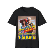Destroyed America Joe's & Kamala's Failure Soft style T-Shirt unisex