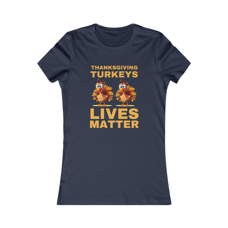 Thanksgiving Turkeys Lives Matter Mustard or Red-Brown Women&