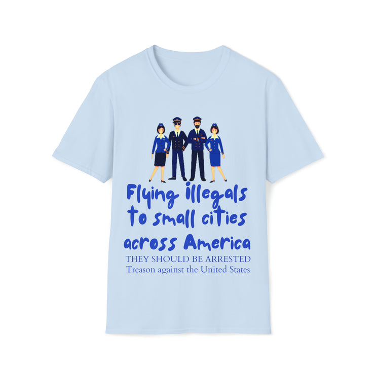 Flying illegals to small cities across America Soft style T-Shirt