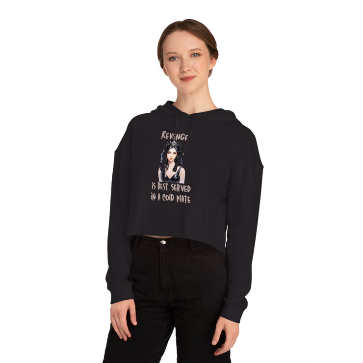 Revenge is best served in a cold plate women’s Cropped Hooded Sweatshirt