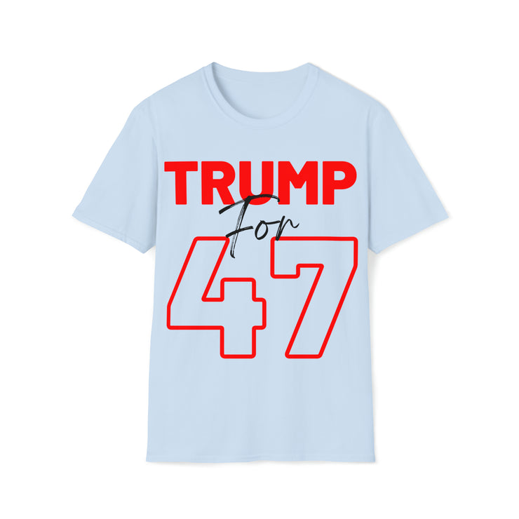 Trump for 47 Soft style T-Shirt