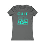 Cult MAGA let's drive them crazy anyways they're going to talk shit Red or Aqua Women's Favorite Tee