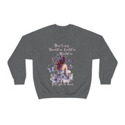 Don't say should've, could've, would've, Just get it done Blend™ Crewneck Sweatshirt