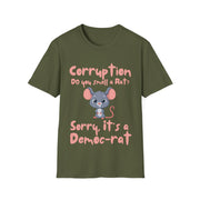 Corruption Do you smell a rat? Sorry, it's a Democ-Rat Soft style T-Shirt unisex