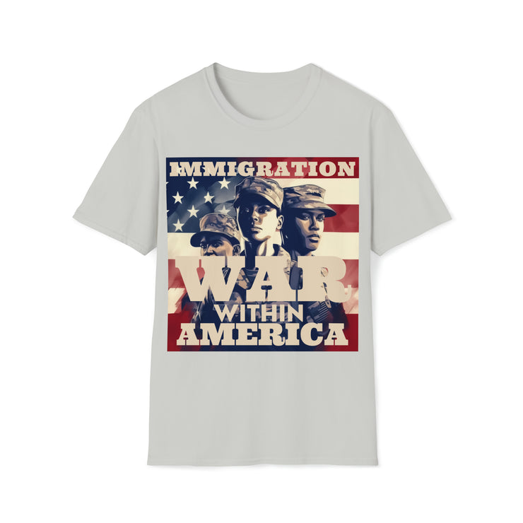 Immigration War within America Soft style T-Shirt