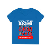 Best way to win elections Cheat by Mail The Democrat Way ladies' V-Neck T-Shirt