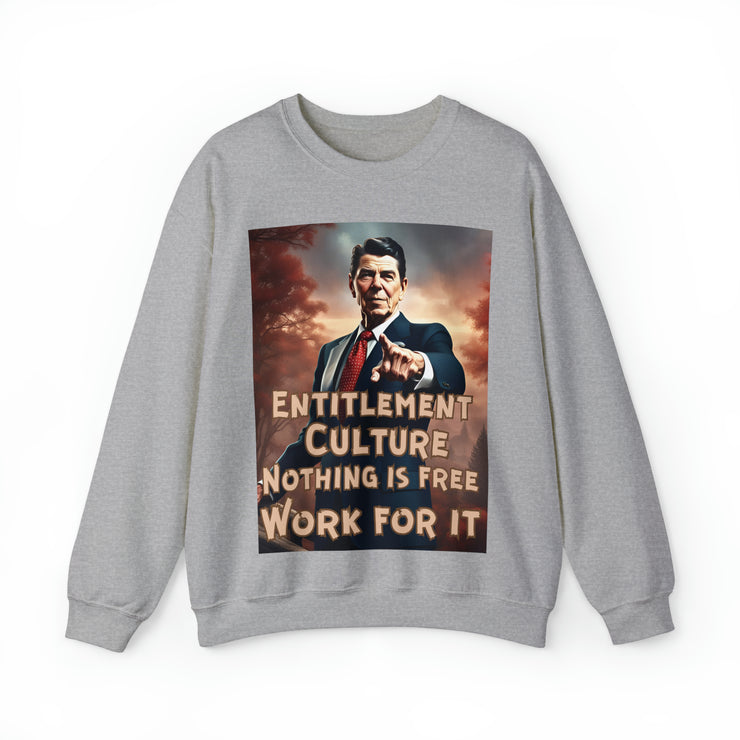 Entitlement Culture Nothing is free work for it Heavy Blend™ Crewneck Sweatshirt Unisex