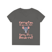 Corruption Do you smell a rat? Sorry, it's a Democ-Rat V-neck Women's tee