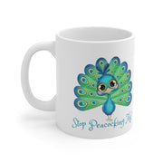 Stop peacocking me Aqua ceramic Mug 11oz