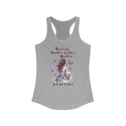 Don't say should've, could've, would've, Just get it done women's Ideal Racerback Tank