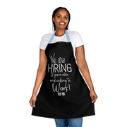 We are hiring if you're able and willing to work Apron (AOP) Black