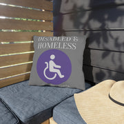 Disabled & Homeless Share and donate outdoor Pillow grey