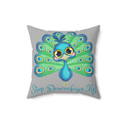 Stop Peacocking Me! Silver green - Spun Polyester Square Pillow