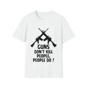 Guns don't kill people, people do!  Unisex Softstyle T-Shirt