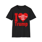 I love Trump Make Valentine's Day Great Again Soft style T-Shirt unisex