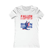 Fallen & Can't get up Biden Women's Favorite Tee