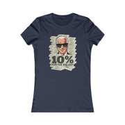 Ten Percent for the big guy Women's Favorite Tee