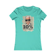 Ten Percent for the big guy Women's Favorite Tee