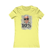 Ten Percent for the big guy Women's Favorite Tee