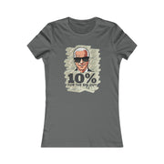 Ten Percent for the big guy Women's Favorite Tee