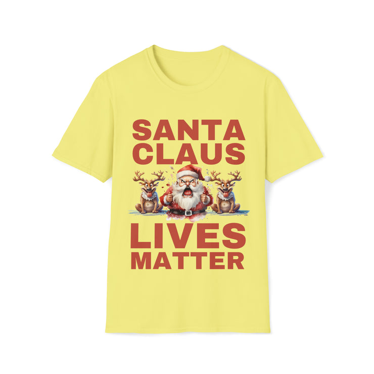 Santa Claus Lives Matter Christmas Beige or Dutch-Red Soft style T-Shirt