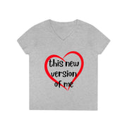Love this new version of me  ladies' V-Neck T-Shirt