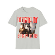 Pump it pump it up oil Soft style T-Shirt