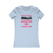 After a car accident, the road to recovery may be long. hire the best team. TEAM (add your law firm or medical center name) Women's Favorite Tee