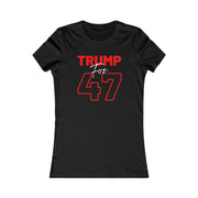 Trump for 47 Women's Favorite Tee