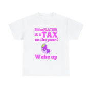 BidenFlation is a tax on the poor Wake up Unisex Heavy Cotton Tee